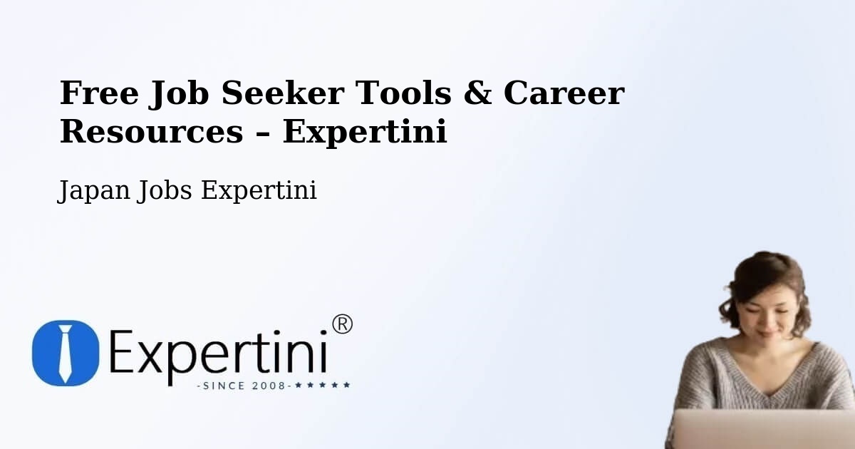 Free Job Seeker Tools & Career Resources – Namerikawa - Namerikawa, Japan Jobs Expertini