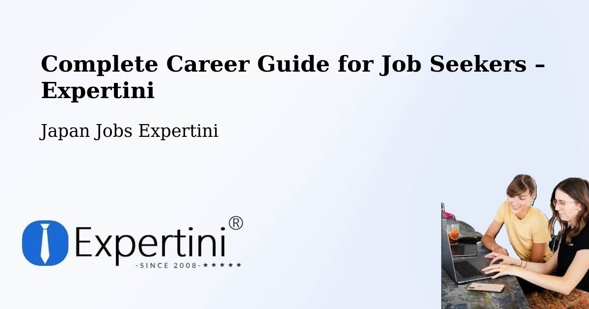 Career Guide for Job Seekers – Namerikawa - Namerikawa, Japan Jobs Expertini