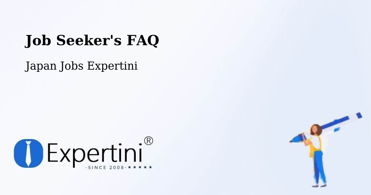 Job Seeker FAQ – Namerikawa - Japan Jobs Expertini